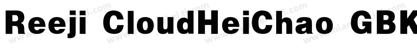 Reeji CloudHeiChao GBK字体转换